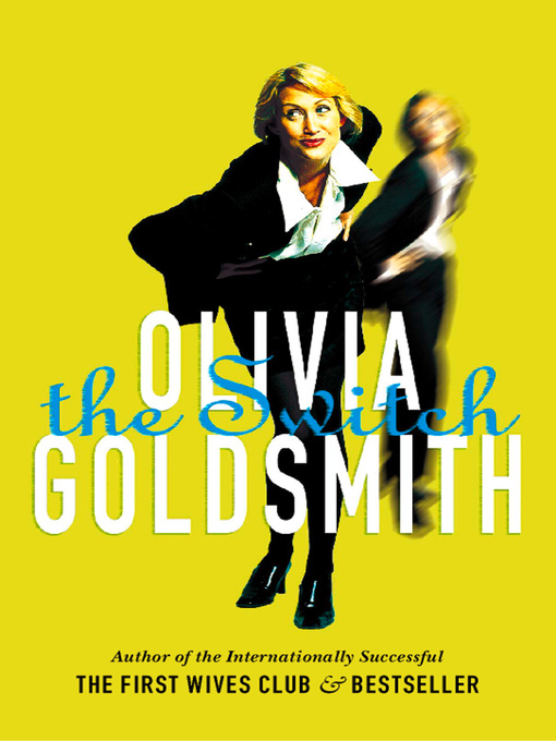 Title details for The Switch by Olivia Goldsmith - Available